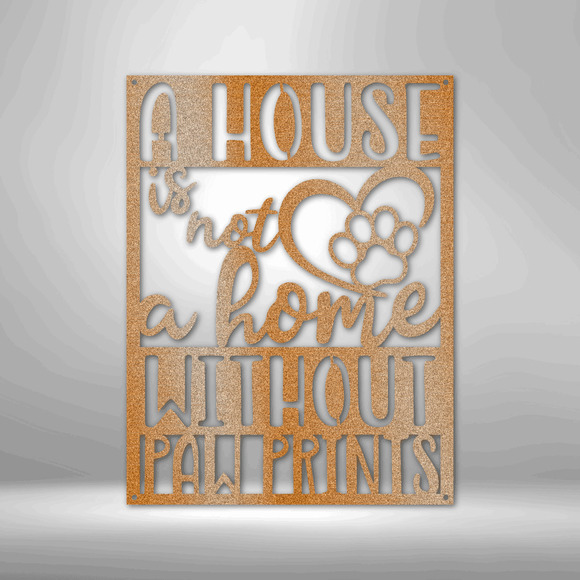 Home with Paw Prints Steel Sign Laser Cut Powder Coated Home & Office Metal Wall